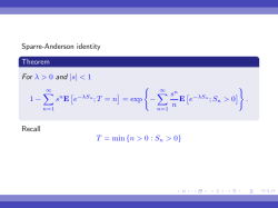 Sparre-Anderson identity Theorem For λ > 0 and |s| 1 1 − ∑ snE [e
