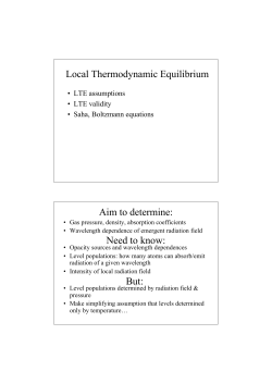 Local Thermodynamic Equilibrium But: Aim to determine: Need to