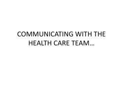 COMMUNICATING WITH THE HEALTH CARE TEAM*