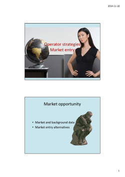 Operator strategies Market entry Market opportunity
