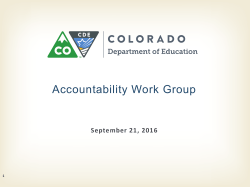 The purpose of Colorado`s state school and district accountability