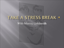 Take a Stress Break - Motivational Speaker and Stress Management