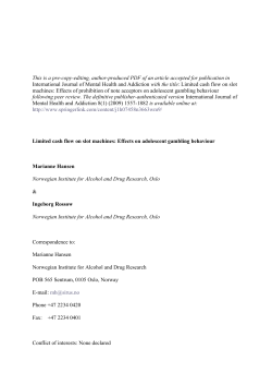 Limited cash flow on slot machines: Effects on