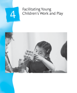 Facilitating Young Children`s Work and Play