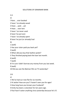 SOLUTIONS OF GRAMMAR BANK 2.A a) l Have ever booked 2