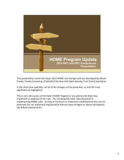 This presentation covers the major 2013 HOME rule changes and