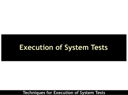 Execution of System Tests