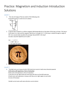 Answer: E A uniform magnetic field B that is perpendicular to the