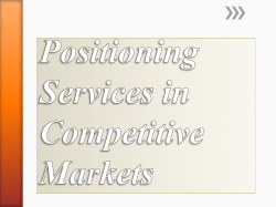 Positioning Services in Competitive Markets