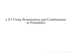 § 9.5 Using Permutations and Combinations in Probability