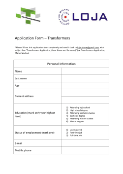 Application Form &ndash; Transformers *Please fill out this application form