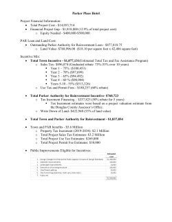 Parker Place Hotel Project Financial Information: &bull; Total Project Cost