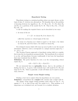 Hypothesis Testing Hypothesis testing is a statistical problem where