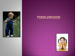 Toddlerhood 12 * 24 meses 12 to 24 mos.