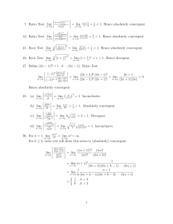 7. Ratio Test: lim ∣ ∣ ∣ ∣ ∣ ∣ ∣ ∣ = lim = 2 < 1. Hence