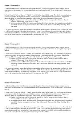 Chapter 7 Homework #4 1. Asked what the central limit theorem