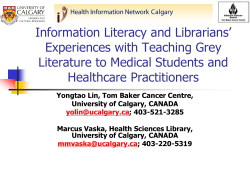 Information Literacy and Librarians` Experiences with Teaching Grey