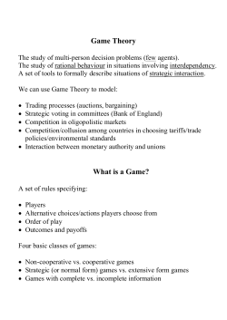 Game Theory What is a Game?