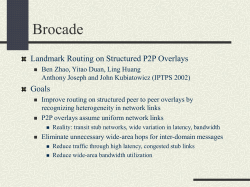 Brocade: Landmark Routing on Peer to Peer Networks