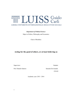 Acting for the good of others, or at least believing so