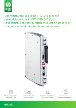 Unit which receives 2x DVB-S/S2 signal and re