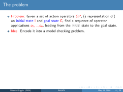 NuSMV: Planning as Model Checking =1These slides are derived