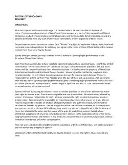 TOYOTA LOVES BROADWAY 2016/2017 Official Rules: Must be 18