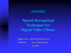 LYU0103 Speech Recognition Techniques for Digital Video Library