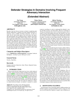 Defender Strategies In Domains Involving Frequent Adversary