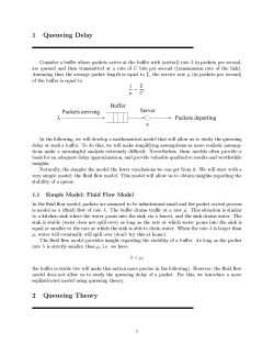 1 Queueing Delay Consider a buffer where packets arrive at the