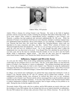 ndrew Wiles`s interest in Fermat`s Last Theorem began at a young age