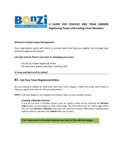 A GUIDE FOR COACHES AND TEAM OWNERS Registering Teams