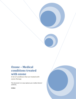 Ozone * Medical conditions treated with ozone