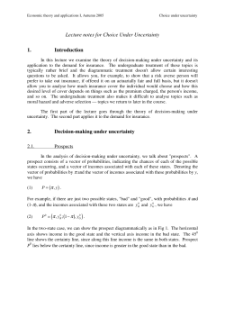 Lecture notes for Choice Under Uncertainty 1. Introduction 2