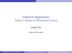 Industrial Organization - Session 6: Markets for Differentiated Products