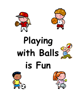 Attachment A &ndash; Playing with Balls is Fun
