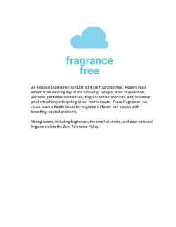 All Regional tournaments in District 4 are fragrance free. Players