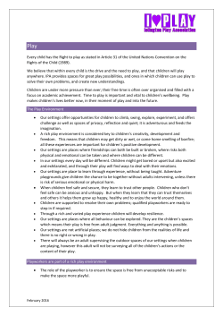 Every child has the Right to play as stated in Article 31 of the United