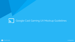 Google Cast Gaming UX Mockup Guidelines