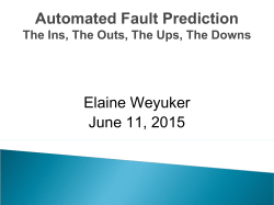 Automated Fault Prediction The Ins, The Outs, The Ups, The Downs
