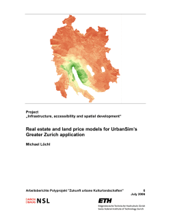 Real estate and land price models for UrbanSim`s Greater Zurich