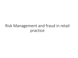 Risk Management and fraud in retail practice