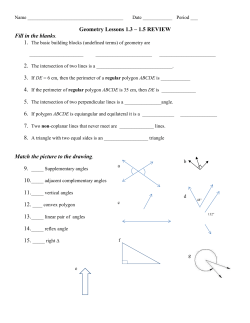 Geometry Lessons 1.3 &ndash; 1.5 REVIEW Fill in the blanks.