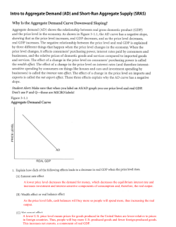 A lower price level decreases the demand for money, which