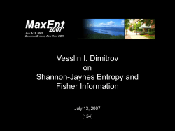 ON SHANNON-JAYNES ENTROPY AND FISHER INFORMATION