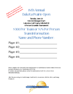 15th Annual Dakota Prairie Open $300 Per Team or $75 Per Person