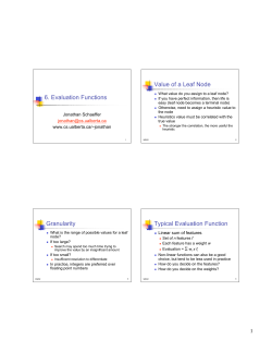 6. Evaluation Functions Value of a Leaf Node Granularity Typical