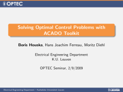 Solving Optimal Control Problems with ACADO Toolkit
