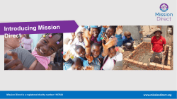 Mission Direct is a registered charity number 1107824 In 2017 we