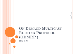 On Demand Multicast Routing Protocol (ODMRP ) CSE 6590